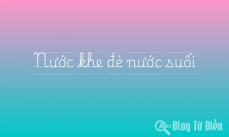 Nước khe đè nước suối