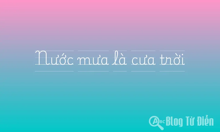 Nước mưa là cưa trời