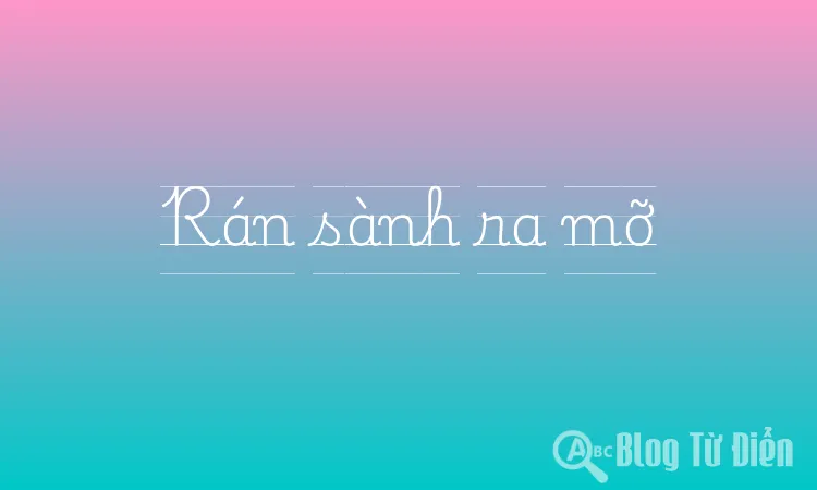 Rán sành ra mỡ