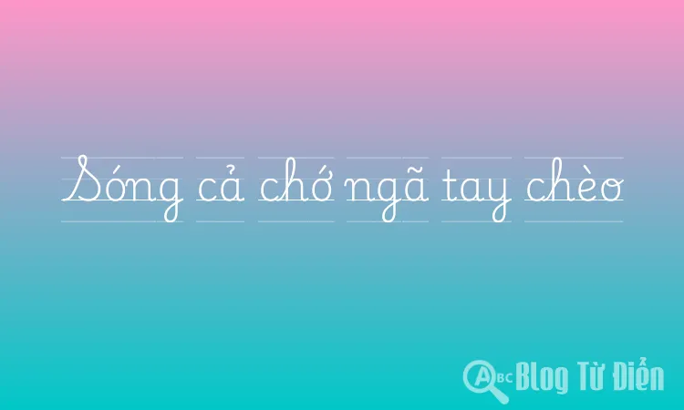 Sóng cả chớ ngã tay chèo