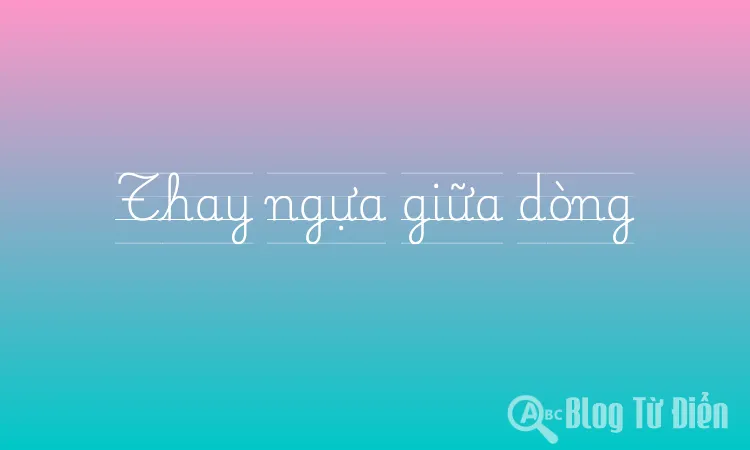 Thay ngựa giữa dòng