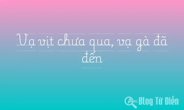Vạ vịt chưa qua, vạ gà đã đến