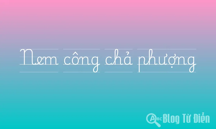 Nem công chả phượng
