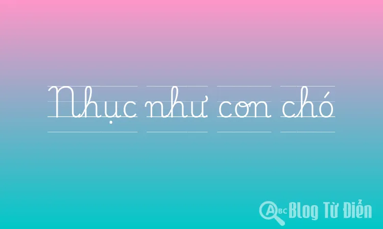 Nhục như con chó
