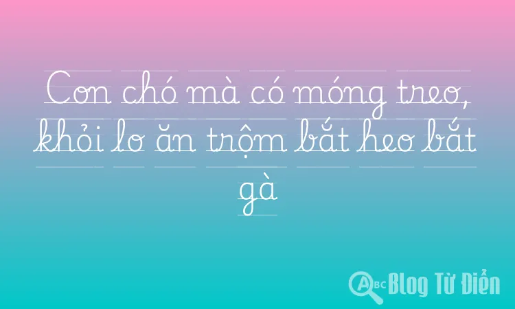 Con chó mà có móng treo, khỏi lo ăn trộm bắt heo bắt gà