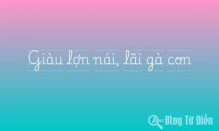 Giàu lợn nái, lãi gà con