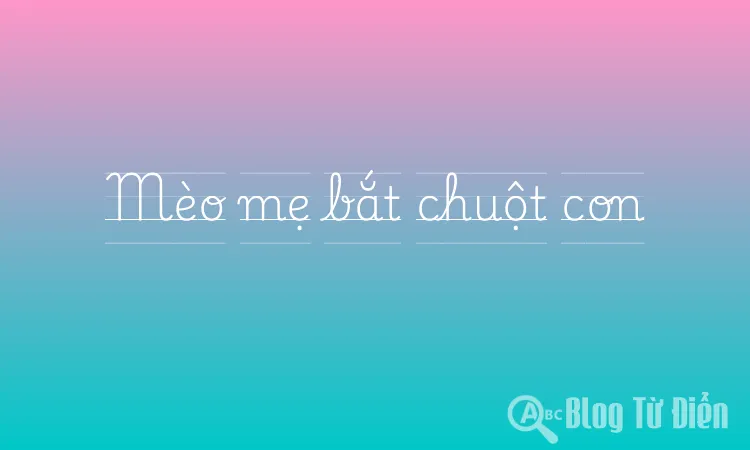 Mèo mẹ bắt chuột con