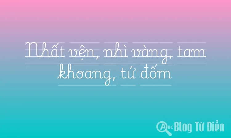 Nhất vện, nhì vàng, tam khoang, tứ đốm