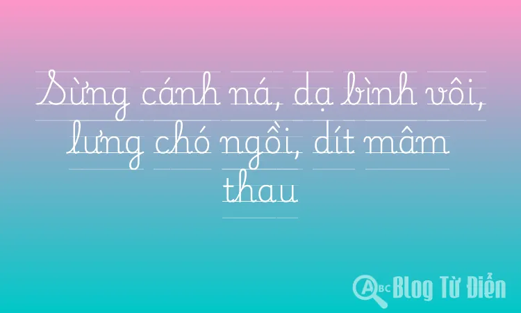 Sừng cánh ná, dạ bình vôi, lưng chó ngồi, dít mâm thau